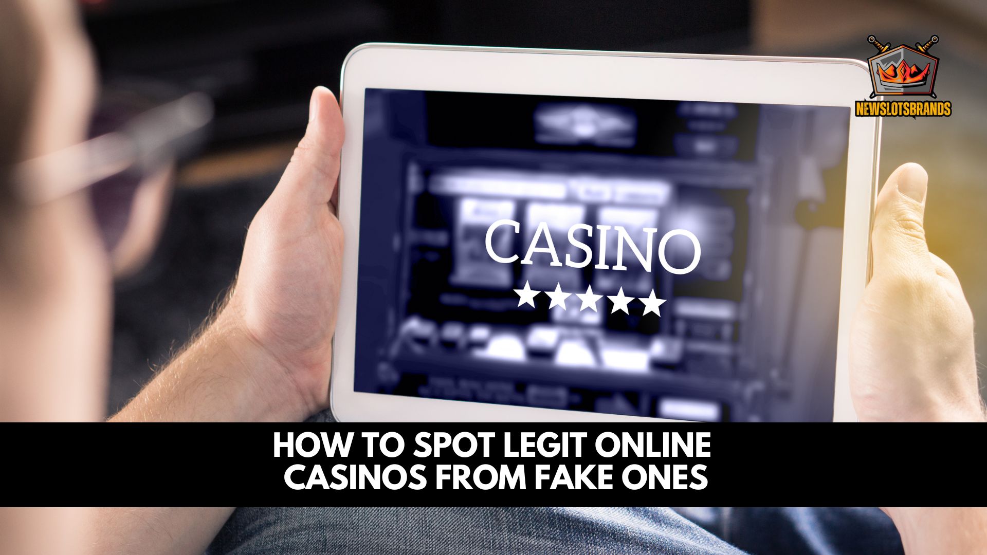 How to Spot Legit Online Casinos From Fake Ones